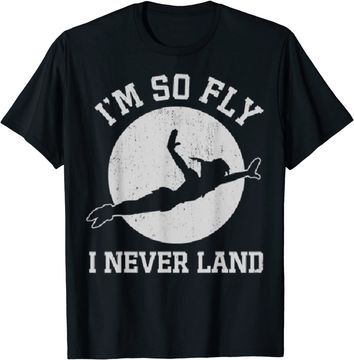 Discover Peter Pan I'm So Fly I Never Land T-Shirt