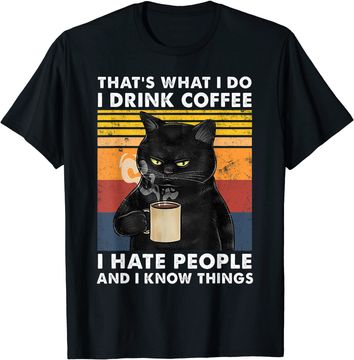Discover That's What I Do I Drink Coffee I Hate People Black Cat T Shirt