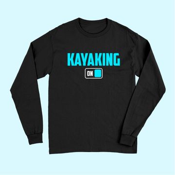 Discover Kayaking Mode On Canoe Boat Adventure Long Sleeves