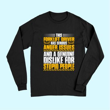 Discover Forklift Operator Anger Issues Forklift Driver Long Sleeves