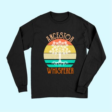 Discover Ancestor Whisperer Genealogy Long Sleeves