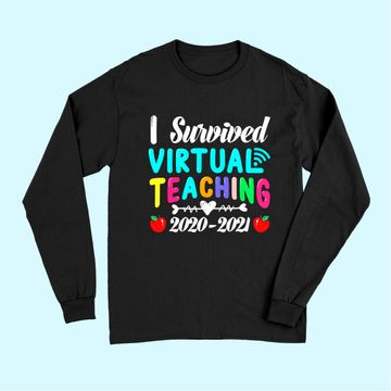 Discover I Survived Virtual Teaching End Of Year Teacher 2020 2021 Long Sleeves