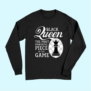 Discover Black Queen The Most Powerful Piece in the Game Long Sleeves