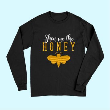 Discover Show Me The Honey Beekeeper Long Sleeves