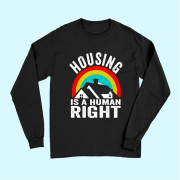 Discover Housing Is A Human Right Poverty Cancel Rent Stop Evictions Long Sleeves