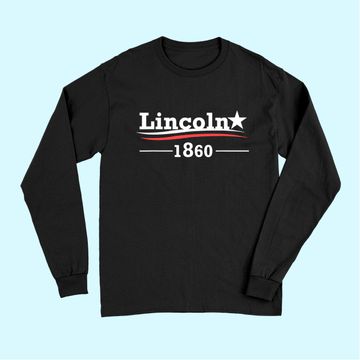 Discover President Abraham Lincoln Campaign Honest Abe Gift Long Sleeves