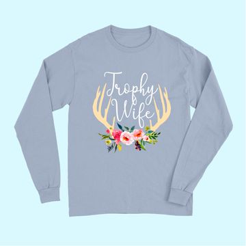 Discover Trophy Wife Antlers Flowers Hunters Long Sleeves