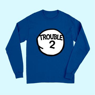 Discover Trouble 2  Matching Group Trouble Long Sleeves