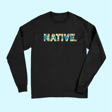 Discover Native America Native American Indigenous Distressed Long Sleeves