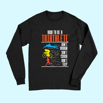 Discover Triathlon Swimming Cycling Running Triathletes Workout Long Sleeves
