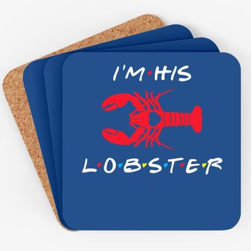 Discover I'm His Lobster Matching Couple Valentine's Day Gift Coaster