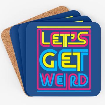 Discover Let's Get Weird Let's Get Weird Coaster
