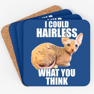 Discover Hairless Cat Sphynx Cat Pun Meme Coaster