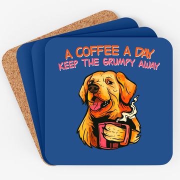 Discover A Coffee A Day Keep The Grumpy Away Coaster