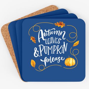 Discover Autumn Leaves & Pumpkin Please Coaster