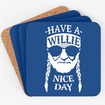 Discover Have A Willie Nice Day Coaster