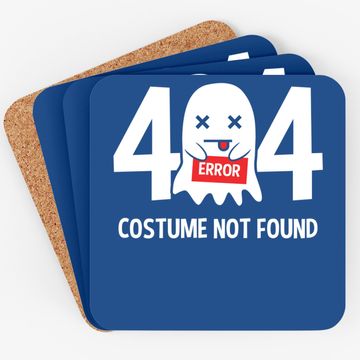 Discover Error 404 Costume Not Found Ghost Halloween Costume Coaster