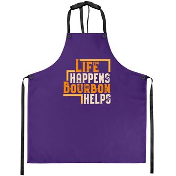 Discover Life Happens Bourbon Helps Funny Whiskey Drinking Gift Apron