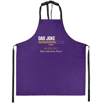 Discover Dad Joke Loading Warning May Contain Puns Funny Dad Jokes Apron