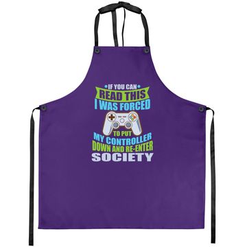 Discover Put Controller Down Re-enter Society Funny Gamer Apron Apron
