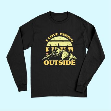 Discover I Love Peeing Outside Funny Camping Camping Lover Hiking Long Sleeves
