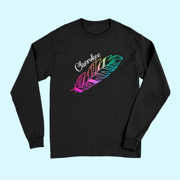 Discover Feather Tee Native American Cherokee Tribe Long Sleeves