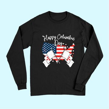 Discover Happy Columbus Day Long Sleeves