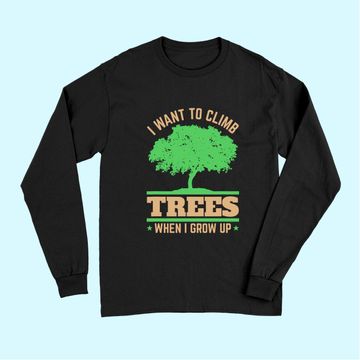 Discover Future Arborist Tree Surgeon Trees Climbing Long Sleeves