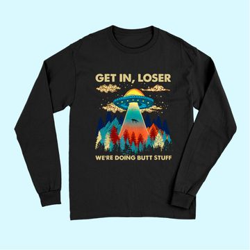 Discover Get In Loser Alien UFO Long Sleeves