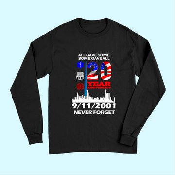 Discover 20 Years Anniversary 9 11 Never Forget National Day Long Sleeves