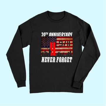 Discover Never Forget 911 20th Anniversary Patriot Day Long Sleeves
