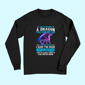 Discover I'm Probably A Dragon Lovers Gift Long Sleeves