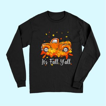 Discover It's Fall Y'all Pumpkin Truck Autumn Tree Hello Fall Long Sleeves