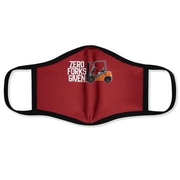 Discover Funny Forklift Operator - Zero Forks Given Face Mask