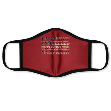 Discover Unmasked Unmuzzled Unvaccinated Unafraid Face Mask