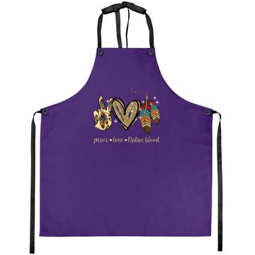 Discover Peace Love Native Blood Native American Apron