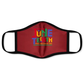 Discover Juneteenth Freeish Since 1865 Melanin Ancestor Black History Face Mask