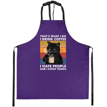Discover That's What I Do I Drink Coffee I Hate People Black Cat Apron