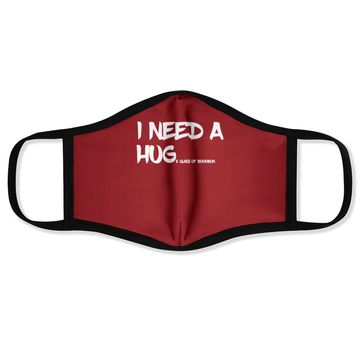 Discover Bourbon Drinking Face Mask I Need A Huge Glass Of Bourbon Face Mask