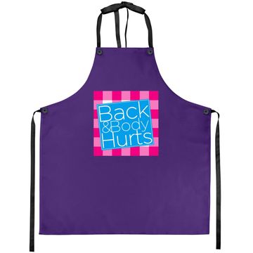 Discover Back And Body Hurts Apron