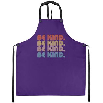 Discover In A World Where You Can Be Anything Be Kind - Kindness Gift Apron