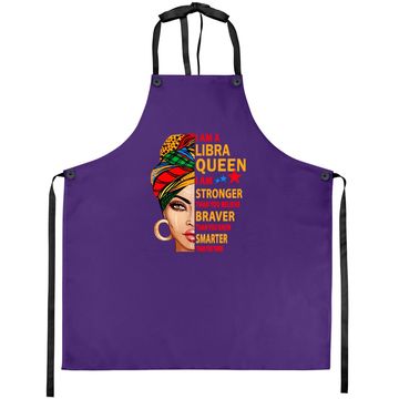 Discover Libra Queen I Sm Stronger Birthday Apron