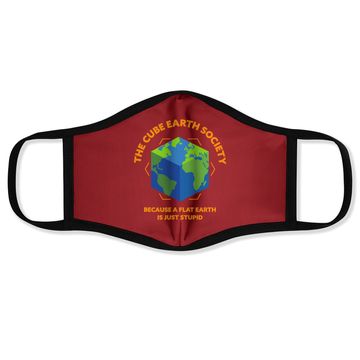 Discover The Cube Earth Society Because A Flat Earth Is Just Stupid Face Mask