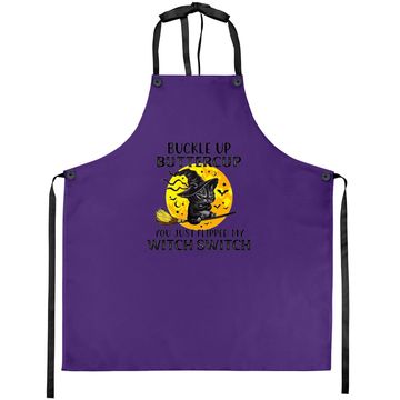Discover Cat Buckle Up Buttercup You Just Flipped My Witch Switch Apron