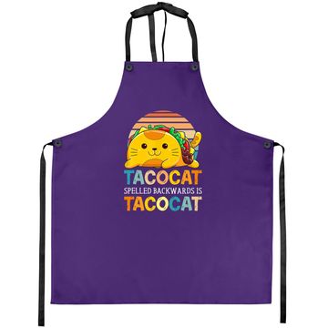 Discover Taco Cat Spelled Backwards Is Tacocat Funny Cinco De Mayo Apron