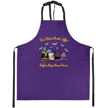 Discover This Witch Needs Coffee Before Any Hocus Pocus Halloween Apron