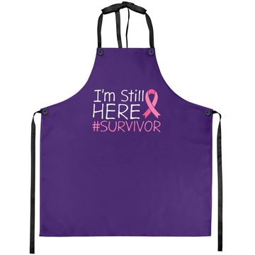 Discover I'm Still Here Breast Cancer Survivor Awareness Apron