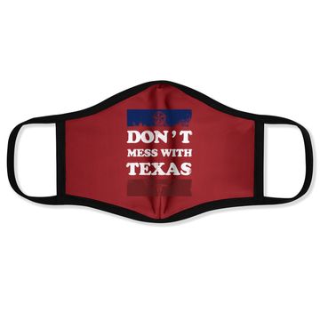 Discover Don't Mess With Texas Face Mask