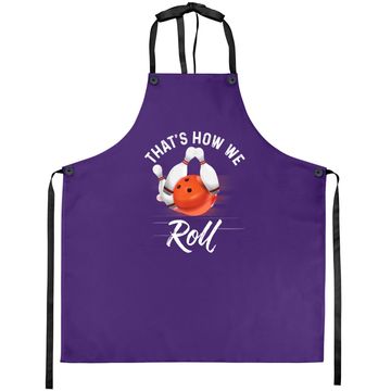 Discover That's How We Roll Bowling Apron Funny Bowler Bowling Apron