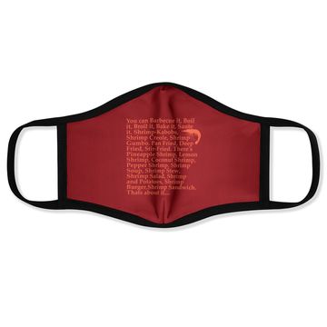 Discover Nirvan Forrest Gump L Forrest Gump Shrimp Quote Face Mask